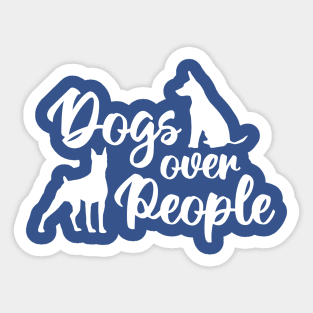 Dogs over People Sticker